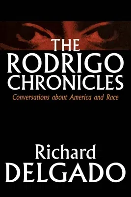 The Rodrigo Chronicles: Conversations about America and Race