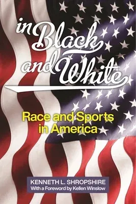 In Black and White: Race and Sports in America