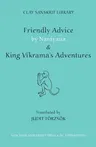 Friendly Advice by Narayana and King Vikrama's Adventures