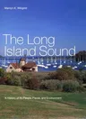 The Long Island Sound: A History of Its People, Places, and Environment