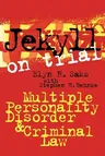 Jekyll on Trial: Multiple Personality Disorder and Criminal Law (Revised)