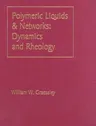 Polymeric Liquids & Networks: Dynamics and Rheology