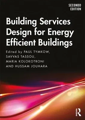 Building Services Design for Energy Efficient Buildings