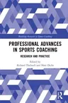 Professional Advances in Sports Coaching: Research and Practice