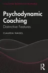 Psychodynamic Coaching: Distinctive Features