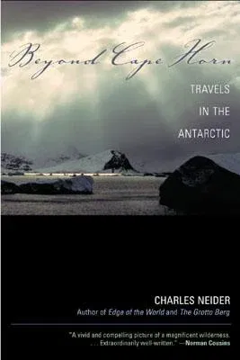 Beyond Cape Horn: Travels in the Antarctic