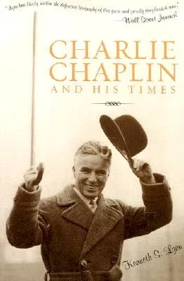 Charlie Chaplin and His Times (Revised)