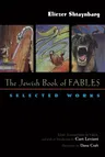 The Jewish Book of Fables: Selected Works