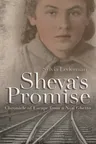 Sheva's Promise: A Chronicle of Escape from a Nazi Ghetto