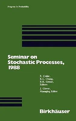 Seminar on Stochastic Processes, 1988 (1989)