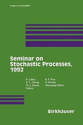 Seminar on Stochastic Processes, 1992 (1993)