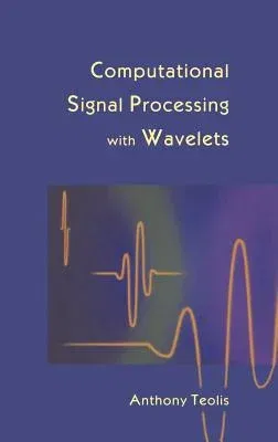 Computational Signal Processing with Wavelets (1998)