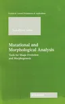 Mutational and Morphological Analysis (1999)