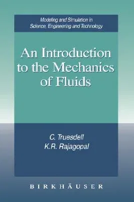 An Introduction to the Mechanics of Fluids (2000)