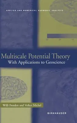 Multiscale Potential Theory: With Applications to Geoscience (2004)