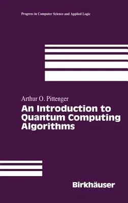 An Introduction to Quantum Computing Algorithms (2000. Corr. 2nd Printing 2001)