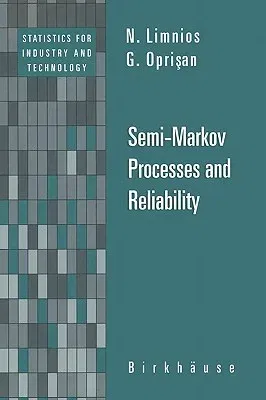 Semi-Markov Processes and Reliability (2001)