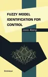 Fuzzy Model Identification for Control (2003)