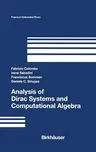 Analysis of Dirac Systems and Computational Algebra (2004)