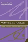 Mathematical Analysis: Linear and Metric Structures and Continuity