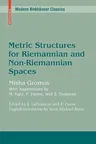 Metric Structures for Riemannian and Non-Riemannian Spaces (1999. Corr. 2nd Printing 2001. 3rd Printing 2006)