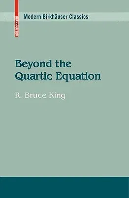 Beyond the Quartic Equation (1996. 2nd Printing 2008)