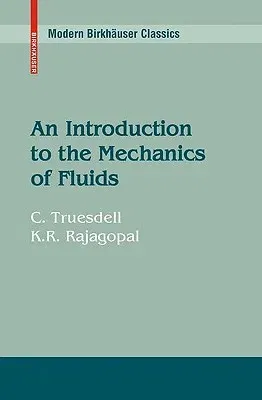 An Introduction to the Mechanics of Fluids (1999. 2nd Printing 2008)