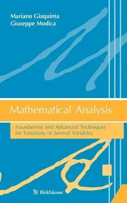 Mathematical Analysis: Foundations and Advanced Techniques for Functions of Several Variables (2012)