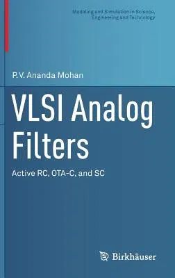 VLSI Analog Filters: Active Rc, Ota-C, and SC (2013)