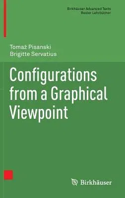 Configurations from a Graphical Viewpoint (2013)