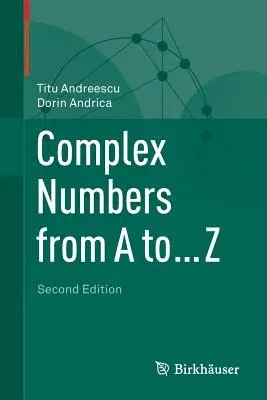 Complex Numbers from A to ... Z (2014)