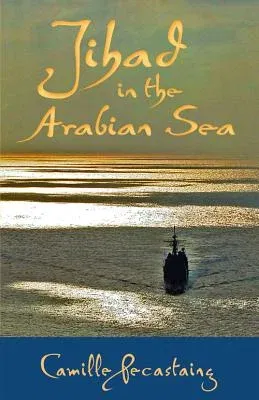 Jihad in the Arabian Sea