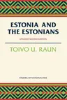 Estonia and the Estonians: Second Edition, Updated (Edition, Updated 2nd)