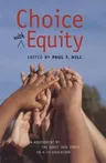 Choice with Equity: An Assessment of the Koret Task Force on K-12 Education