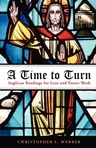 A Time to Turn: Anglican Readings for Lent and Easter Week