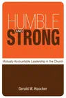 Humble and Strong: Mutually Accountable Leadership in the Church