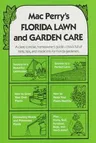 Mac Perry's Florida Lawn and Garden Care, Fifth Edition