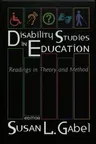 Disability Studies in Education; Readings in Theory and Method