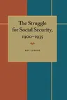 The Struggle for Social Security, 1900-1935