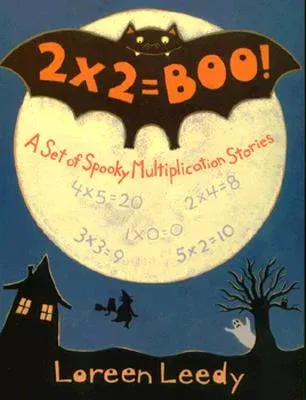 2 X 2 = Boo!: A Set of Spooky Multiplication Stories