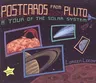 Postcards from Pluto: A Tour of the Solar System