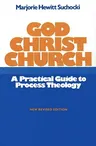 God Christ Church: A Practical Guide to Process Theology