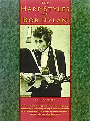 The Harp Styles of Bob Dylan