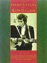 The Harp Styles of Bob Dylan