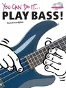 You Can Do It: Play Bass!: Book/2-CD Pack [With 2 CDs]