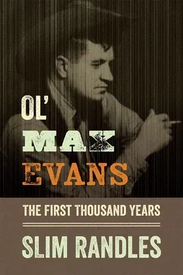 Ol' Max Evans