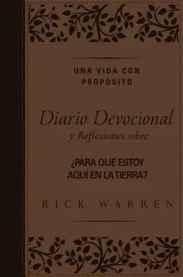 Una Vida Con Propósito Diario Devocional, Leathersoft: Reflexiones Sobre ¿Para Qué Estoy Aquí En La Tierra?