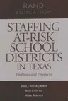 Staffing At-Risk Districts in Texas: Problems and Prospects