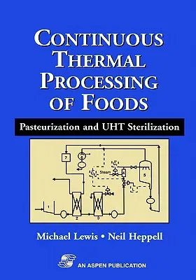 Continuous Thermal Processing of Foods: Pasteurization and Uht Sterilization (2000)