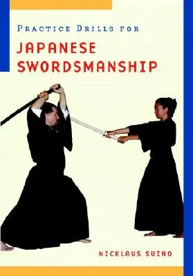 Practice Drills for Japanese Swordsmanship (Revised)